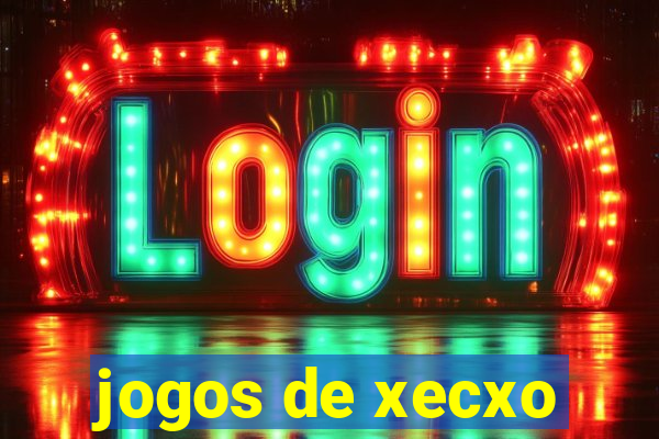 jogos de xecxo